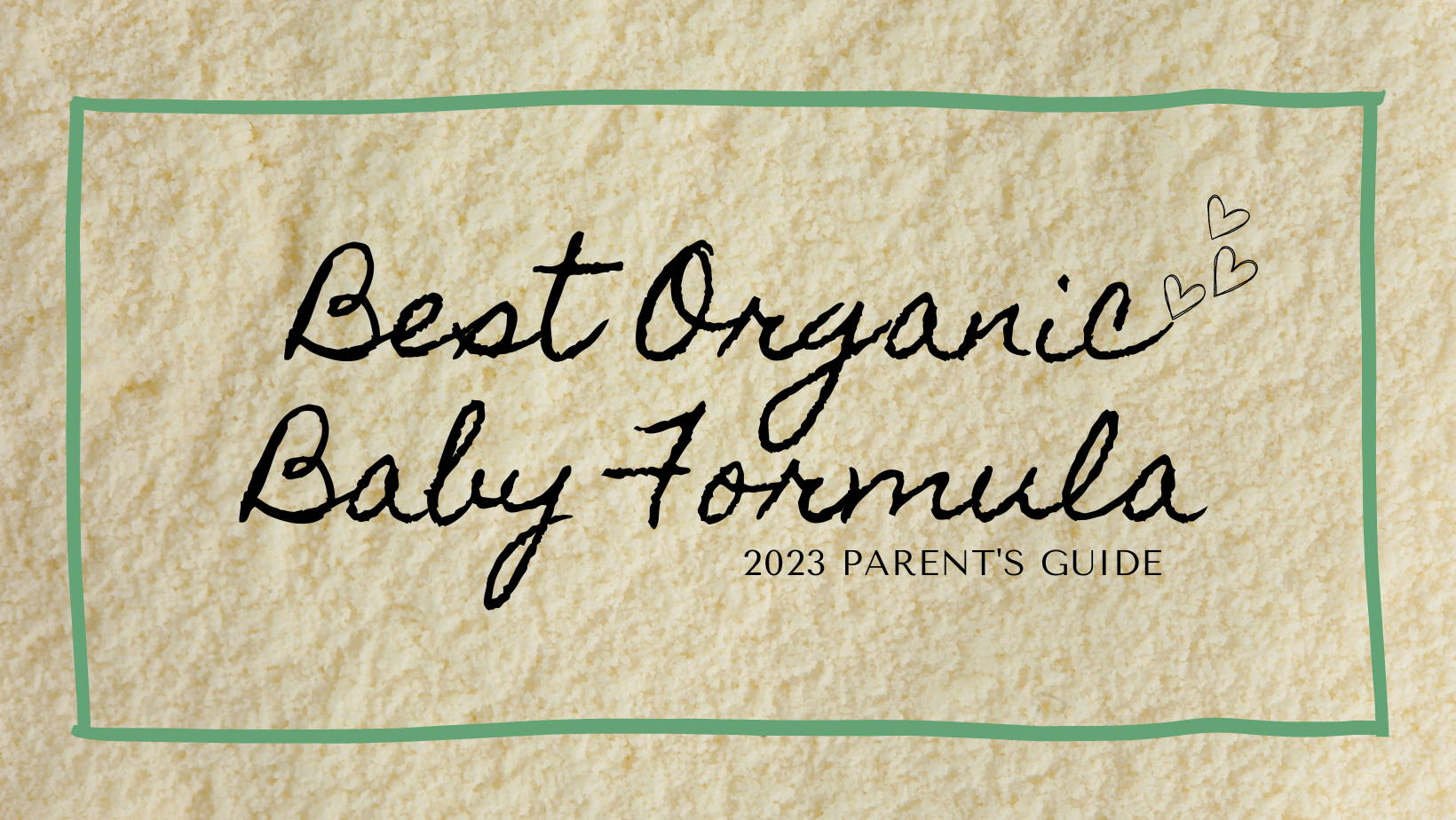 Best Organic Baby Formula 2022 Parent s Guide